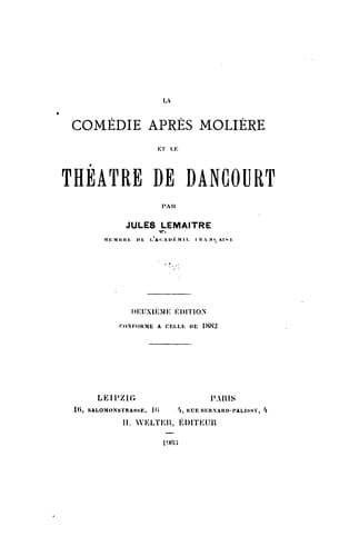 La comédie après Molière et le théâtre de Dancourt