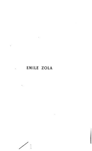 Emile Zola: A Biographical and Critical Study