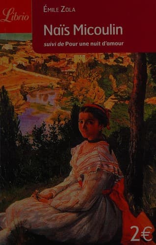 Naïs Micoulin, suivi de Pour une nuit d'amour