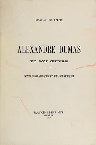 Alexandre Dumas et son oeuvre