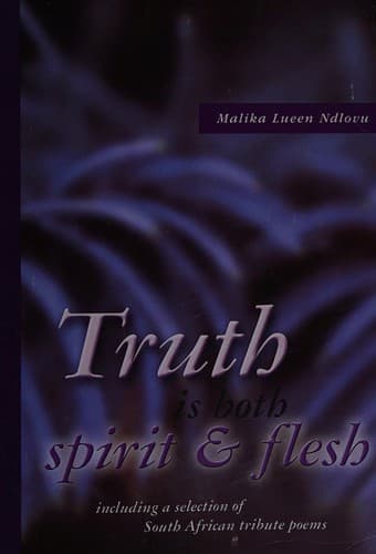 Truth is both spirit and flesh
