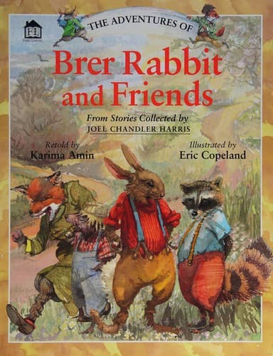 The adventures of Brer Rabbit and friends