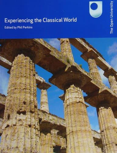 Experiencing the classical world