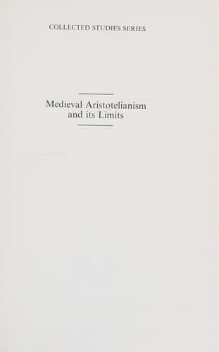 Medieval Aristotelianism and its limits