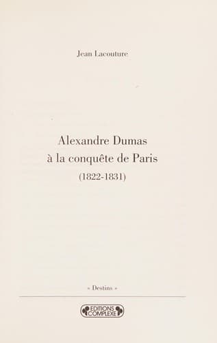 Alexandre Dumas à la conquête de Paris