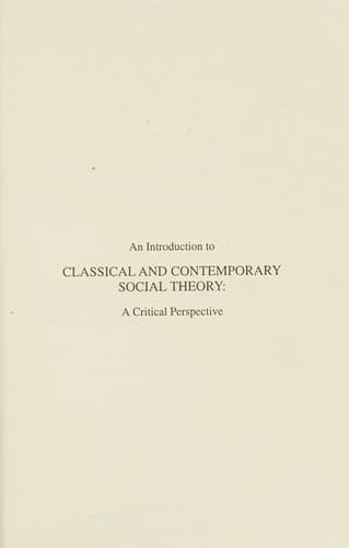 Classical and Contemporary Social Theory