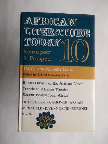 Retrospect & Prospect (African Literature Today, Vol 10)