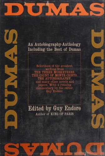 An autobiography-anthology including the best of Dumas