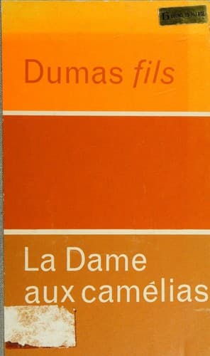 Alexandre Dumas Fils la dame aux camelias