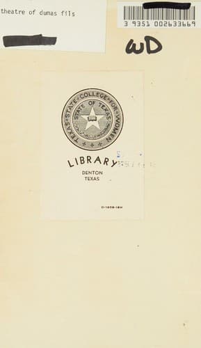 The theatre of Alexandre Dumas fils