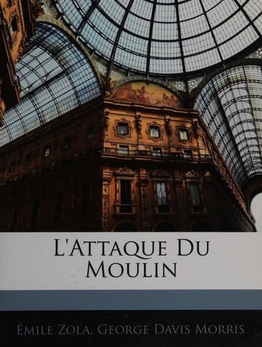 L'Attaque Du Moulin (French Edition)