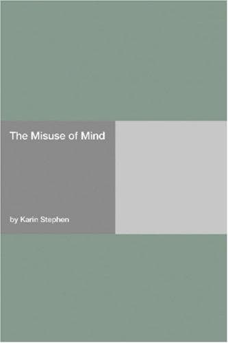 The Misuse of Mind