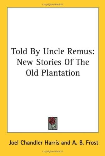 Told by Uncle Remus