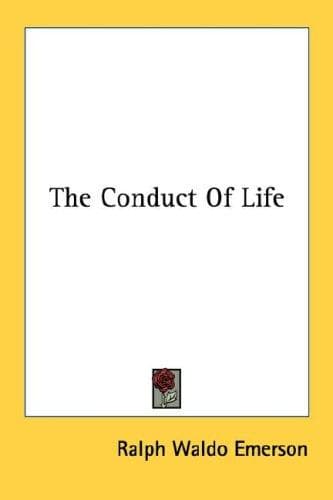 The conduct of life