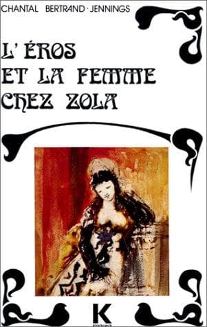 L' éros et la femme chez Zola
