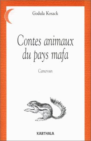 Contes animaux du pays mafa (Cameroun)