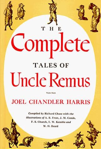 The complete tales of Uncle Remus