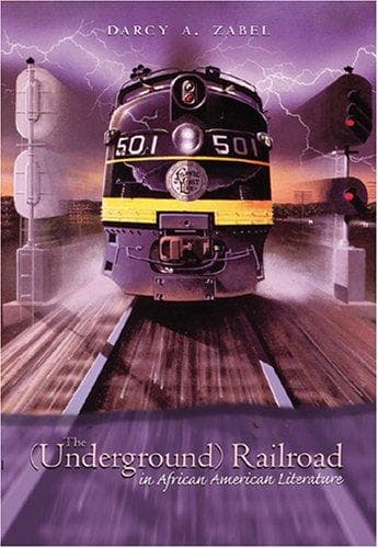 The (Underground) Railroad in African American literature