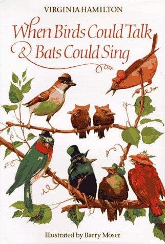 When birds could talk & bats could sing