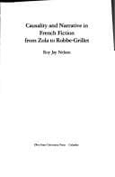 Causality and narrative in French fiction from Zola to Robbe-Grillet