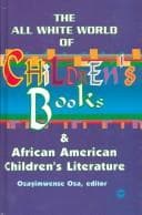 The All White World of Children's Books and African American Children's Literature
