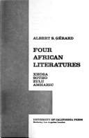 Four African literatures: Xhosa, Sotho, Zulu, Amharic