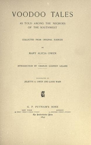 Voodoo tales, as told among the negroes of the South-west