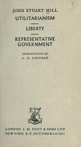 Essays (On Liberty / Representative Government / Utilitarianism)