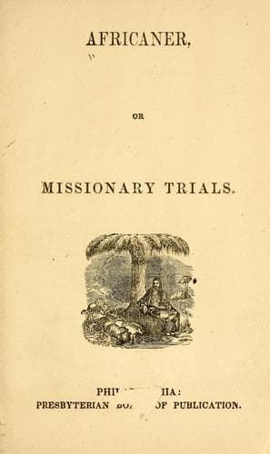 Africaner; or, Missionary trials