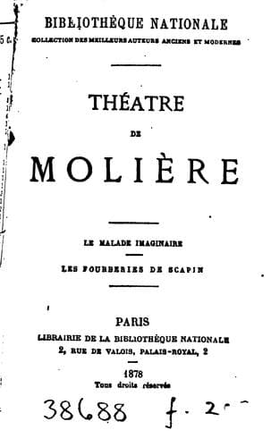 Théatre de Molière. Le malade imaginaire, Les fourberies de Scapin