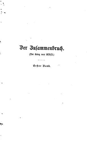 Der Zusammenbruch: (der Krieg von 1870-71) Roman..
