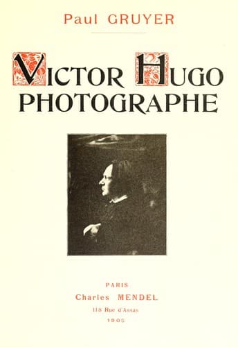 Victor Hugo, photographe