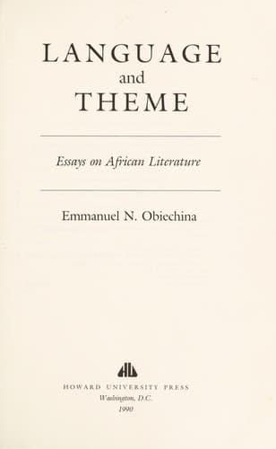Language and theme : essays on African literature