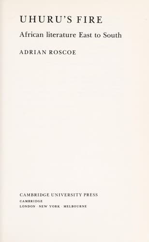 Uhuru's fire : African literature east to south
