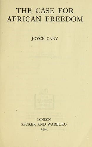 The Case for African freedom, and other writings on Africa