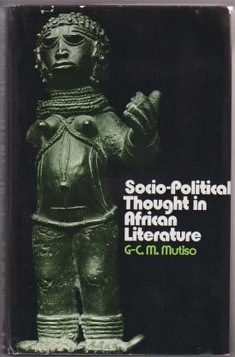 Socio-political thought in African literature: weusi?
