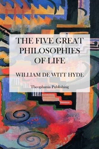 The five great philosophies of life