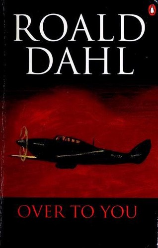 Over to You - Ten Stories of Flyers and Flying