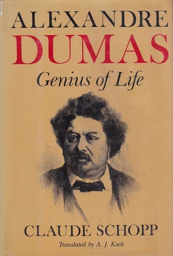 Alexandre Dumas, Genius of Life