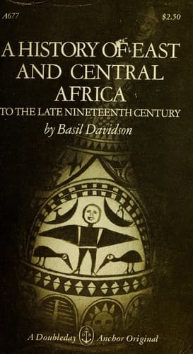 A History of East and Central Africa to the late nineteenth century. --