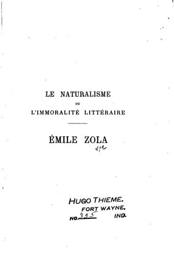 Le naturalisme: ou, L'immoralité littéraire. Émile Zola, l'homme & l'oeuvre ..