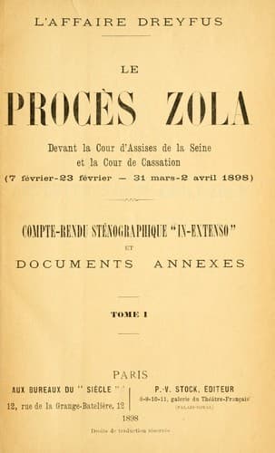 Le procès Zola, devant la Cour d'assises de la Seine et la Cour de Cassation